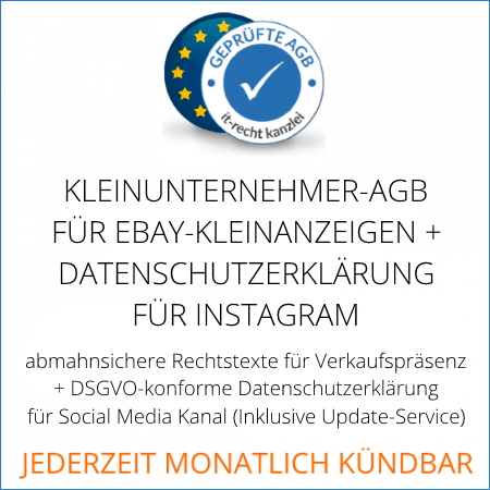 Abmahnsichere Ebay-Kleinanzeigen AGB und Datenschutzerklärung für Instagram von der IT-Recht Kanzlei
