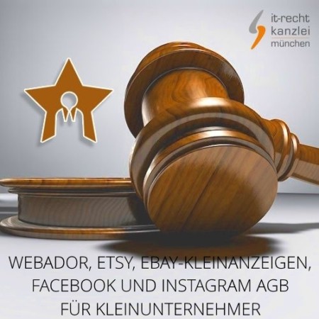 Kleinunternehmer AGB für webador, Etsy, Ebay-Kleinanzeigen, Facebook und Instagram inklusive Update-Service der IT-Recht Kanzlei